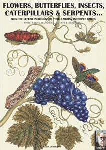 Baixar Flowers, butterflies, insects, caterpillars and serpents… Artistic engravings of S.Merian and M.Hariss (Darwin’s view Vol. 2) (Italian Edition) pdf, epub, eBook