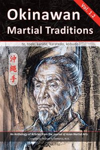 Baixar Okinawan  Martial Traditions Vol. 1.2: Te, Tode, Karate, Karatedo, Kobudo (English Edition) pdf, epub, eBook