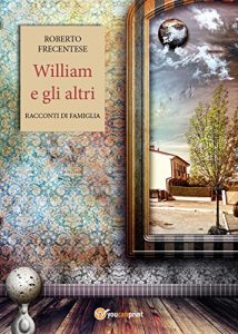 Baixar William e gli altri. Racconti di famiglia pdf, epub, eBook