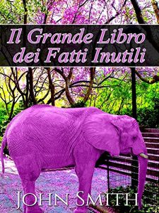 Baixar Il Grande Libro dei Fatti Inutili (Italian Edition) pdf, epub, eBook