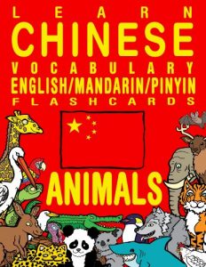 Baixar Learn Chinese Vocabulary – Animals – English/Mandarin Chinese (FLASHCARD EBOOKS – Chinese Book 1) (English Edition) pdf, epub, eBook