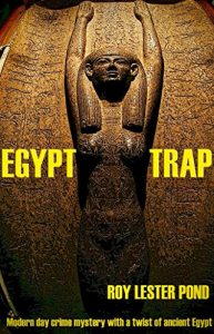 Baixar EGYPT TRAP Modern day crime mystery with a twist of ancient Egypt  (English Edition) pdf, epub, eBook