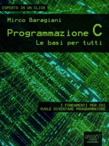 Baixar Programmazione C. Le basi per tutti (Esperto in un click) (Italian Edition) pdf, epub, eBook