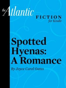 Baixar Spotted Hyenas: A Romance (a short story from The Atlantic) (From the Archives of The Atlantic) (English Edition) pdf, epub, eBook