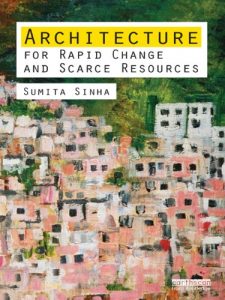 Baixar Architecture for Rapid Change and Scarce Resources pdf, epub, eBook