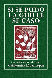 Baixar Si Se Pudo La Guille Se Caso (Spanish Edition) pdf, epub, eBook