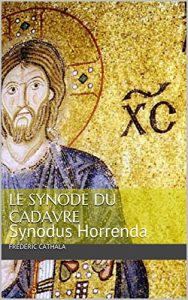 Baixar Le Synode du cadavre: Synodus Horrenda (French Edition) pdf, epub, eBook