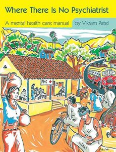 Baixar Where There Is No  Psychiatrist: A Mental Health Care Manual (Books Beyond Words) pdf, epub, eBook