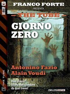 Baixar Giorno Zero: 3 (The Tube) pdf, epub, eBook