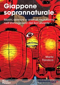 Baixar Giappone soprannaturale: Mostri, demoni e animali mutaforma nell’immaginario del Sol Levante (Nuovi pensieri) (Italian Edition) pdf, epub, eBook