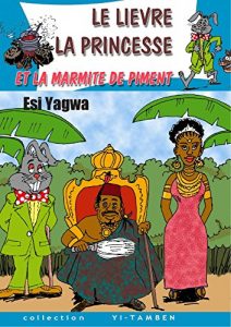 Baixar Le Lievre, la Princesse, et la Marmite de Piment (French Edition) pdf, epub, eBook