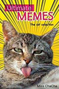 Baixar Ultimate Memes The cat collection: Memes The cat collection (Ultimate Funny Memes Book )(Memes, Memes XL, Memes For Kids, Cat Memes, Funny fails, Photoshop fails, Texting fails) (English Edition) pdf, epub, eBook
