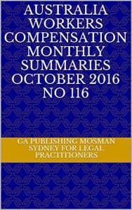 Baixar Australia Workers Compensation Monthly Summaries October 2016 No 116 (English Edition) pdf, epub, eBook
