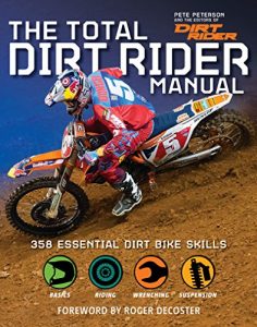 Baixar Total Dirt Rider Manual: 358 Essential Dirt Bike Skills pdf, epub, eBook