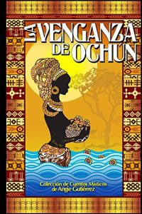 Baixar La Venganza de Ochun (Spanish Edition) pdf, epub, eBook