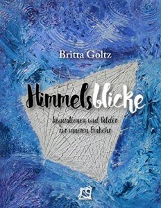 Baixar Himmelsblicke: Inspirationen und Bilder zur inneren Einkehr (German Edition) pdf, epub, eBook
