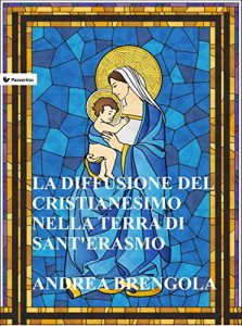 Baixar La diffusione del Cristianesimo nella terra di Sant’Erasmo pdf, epub, eBook