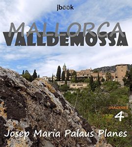 Baixar MALLORCA: VALLDEMOSSA [4] (Spanish Edition) pdf, epub, eBook