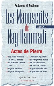 Baixar Les Manuscrits de Nag Hammadi : Tome 3: Actes de Pierre (French Edition) pdf, epub, eBook