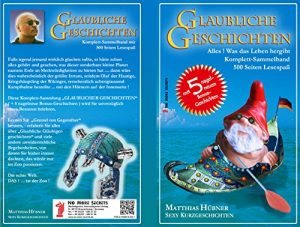 Baixar GLAUBLICHE GESCHICHTEN – Komplett-Sammlung mit 500 Seiten und 5 nagelneuen Bonus-Geschichten: Sexy Kurzgeschichten (German Edition) pdf, epub, eBook