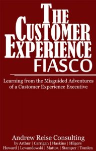 Baixar The Customer Experience Fiasco – Learning from the Misguided Adventures of a Customer Experience Executive (English Edition) pdf, epub, eBook