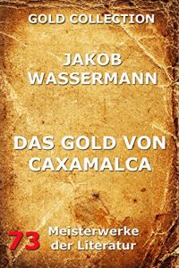 Baixar Das Gold von Caxamalca (German Edition) pdf, epub, eBook