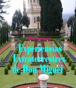 Baixar Experiencias Extraterrestres de Don Miguel (Spanish Edition) pdf, epub, eBook