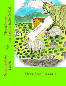 Baixar Elvensheep – das zauberhafte Schaf: Band 1 (German Edition) pdf, epub, eBook
