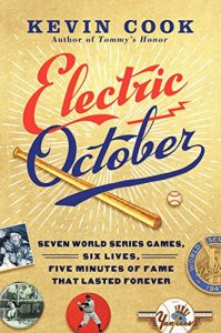 Baixar Electric October: Seven World Series Games, Six Lives, Five Minutes of Fame That Lasted Forever pdf, epub, eBook