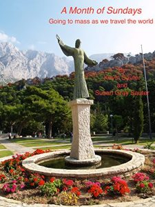 Baixar A Month of Sundays: Going to mass while we travel the world! (English Edition) pdf, epub, eBook