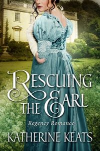 Baixar Rescuing the Earl: ( Regency Romance) (English Edition) pdf, epub, eBook