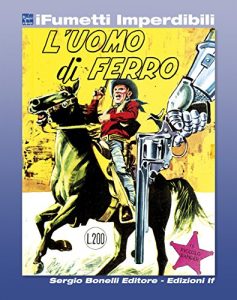 Baixar Il Piccolo Ranger n. 4 (iFumetti Imperdibili): L’Uomo di Ferro, Il Piccolo Ranger n. 4, marzo 1964 pdf, epub, eBook