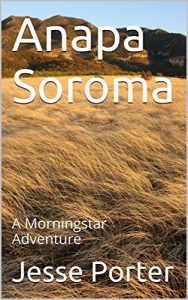 Baixar Anapa Soroma: A Morningstar Adventure (The Morningar Adventures Book 2) (English Edition) pdf, epub, eBook