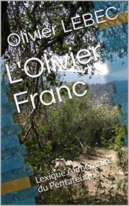 Baixar L’Olivier Franc: Lexique Alimentaire du Pentateuque (French Edition) pdf, epub, eBook