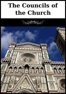 Baixar The Councils of the Church (English Edition) pdf, epub, eBook