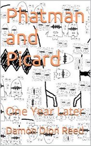 Baixar Phatman and Picard: One Year Later (English Edition) pdf, epub, eBook