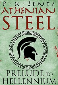 Baixar Athenian Steel: Prelude to Hellennium (The Hellennium Book 0) (English Edition) pdf, epub, eBook