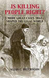 Baixar Is Killing People Right?: More Great Cases that Shaped the Legal World pdf, epub, eBook