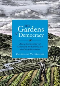 Baixar The Gardens of Democracy: A New American Story of Citizenship, the Economy, and the Role of Government pdf, epub, eBook