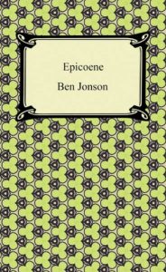 Baixar Epicoene, or, The Silent Woman pdf, epub, eBook