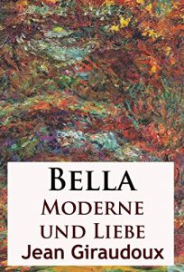 Baixar Bella – Moderne und Liebe: Roman (German Edition) pdf, epub, eBook