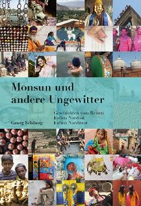 Baixar Monsun und andere Ungewitter: Geschichten vom Reisen Indien Nordost – Indien Nordwest (German Edition) pdf, epub, eBook