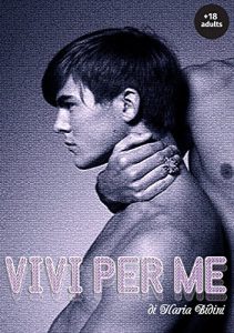 Baixar Vivi per me (Libri contro ogni barriera Vol. 1) (Italian Edition) pdf, epub, eBook