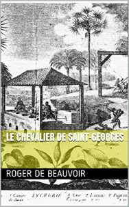 Baixar Le Chevalier de Saint-Georges (French Edition) pdf, epub, eBook