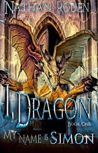 Baixar My Name is Simon: I, Dragon Book 1 (English Edition) pdf, epub, eBook