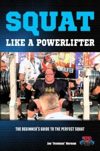 Baixar Squat Like A Powerlifter: The Beginner’s Guide to The Perfect Squat (Powerlifting For Beginners Book 2) (English Edition) pdf, epub, eBook