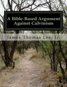 Baixar A Bible-Based Argument Against Calvinism (English Edition) pdf, epub, eBook