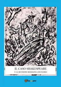 Baixar Il caso Shakespeare e la revisione biografica dei Florio pdf, epub, eBook