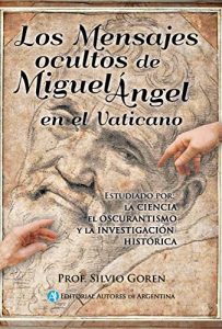 Baixar Los Mensajes Ocultos de Miguel Angel en el Vaticano (Spanish Edition) pdf, epub, eBook