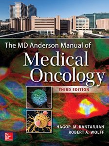 Baixar The MD Anderson Manual of Medical Oncology, Third Edition (M.D. Anderson Manual of Medical Oncology) pdf, epub, eBook